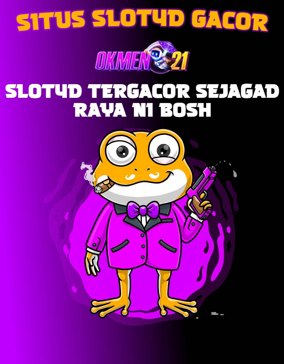 OKMEN21 : Situs Slot Gacor Online Dengan Lisensi Slot4D Terbaru Saat Ini. !